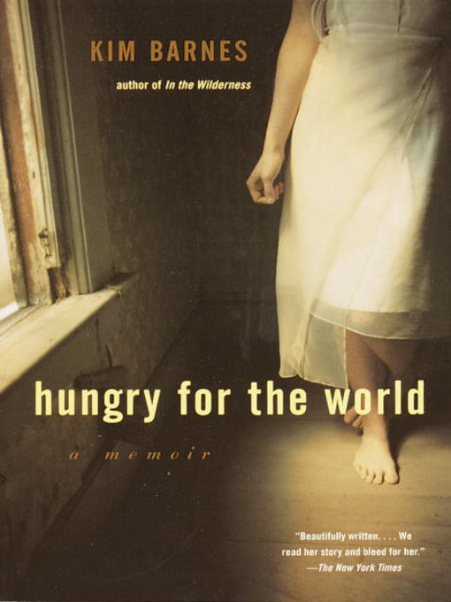 Title details for Hungry for the World by Kim Barnes - Available
